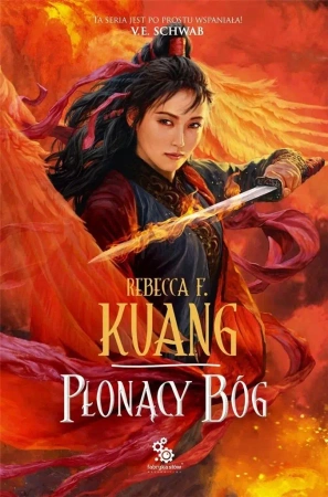 Trylogia Wojen Makowych T.3 Płonący bóg - Rebecca F. Kuang