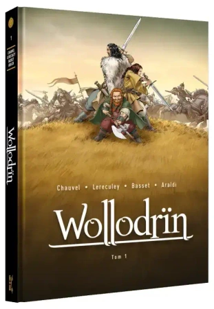 Wollodrïn. Tom 1 - David Chauvel, Jérôme Lereculey
