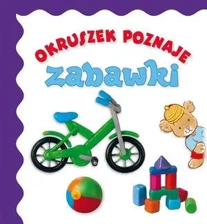 Okruszek poznaje - zabawki wyd.2017 - Anna Wiśniewska, Elżbieta Śmietanka-Combik (ilust