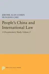 People's China and International Law, Volume 2 - Jerome Alan Cohen