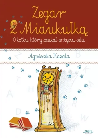 Zegar z Miaukułką (Wersja elektroniczna (PDF)) - Agnieszka Kazała