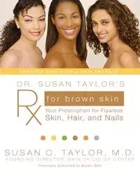 Dr. Susan Taylor's RX for Brown Skin - Taylor Susan C