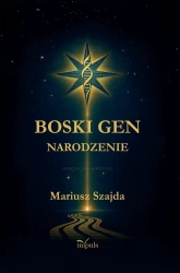 Boski gen. Narodzenie - Mariusz Szajda
