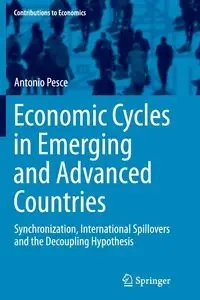 Economic Cycles in Emerging and Advanced Countries - Antonio Pesce