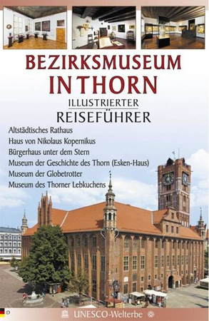 Przewodnik il. Muzeum Okręgowe w Toruniu w.niem - praca zbiorowa