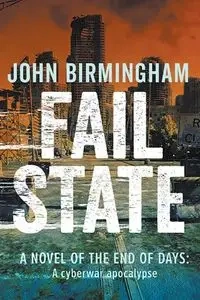 Fail State - John Birmingham
