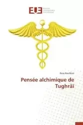 Pensée alchimique de tughrâï - KOUHKAN-R