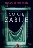 Co cię zabije - Natasha Preston