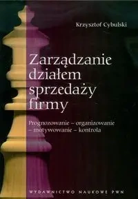 Zarządzanie działem sprzedaży firmy - Krzysztof Cybulski