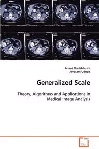 Generalized Scale - Madabhushi Anant