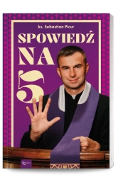 Spowiedź na 5 - Sebastian Picur