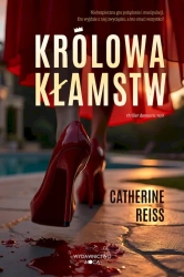 Królowa kłamstw - Catherine Reiss