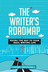 The Writer's Roadmap - Leigh Shulman