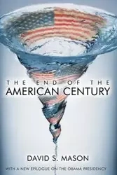 The End of the American Century - Mason David S.