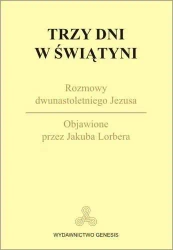 Trzy dni w Świątyni - Jakub Lorber