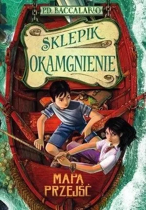 Sklepik Okamgnienie. Mapa przejść - Pierdomenico Baccalario