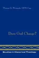 Does God Change? - Thomas G. Weinandy