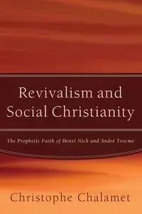 Revivalism and Social Christianity - Chalamet Christophe