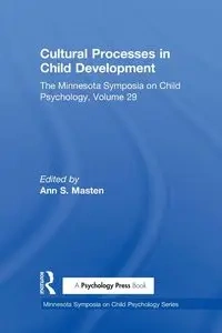 Cultural Processes in Child Development - Masten Ann S.