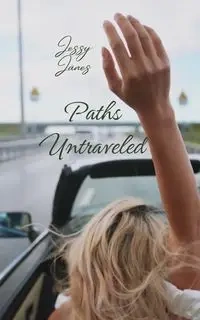 Paths Untraveled - Jänes Jessy