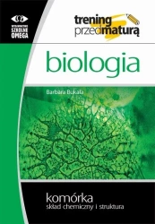 Trening Matura - Biologia Komórka cz.1 Skład OMEGA - Barbara Bukała