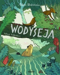 Wodyseja, czyli prawdziwa historia Kory... - Adam Robiński, Bartek Glaza