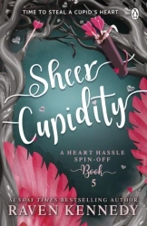 Sheer Cupidity wer. angielska - Raven Kennedy