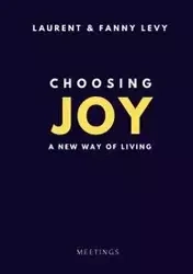 Choosing Joy - LEVY LAURENT