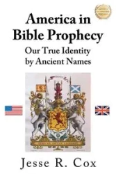America in Bible Prophecy - Jesse Cox  R