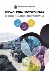 eBook Zezwolenia i pozwolenia w gospodarce odpadowej. Wydanie II - Praca zbiorowa epub mobi