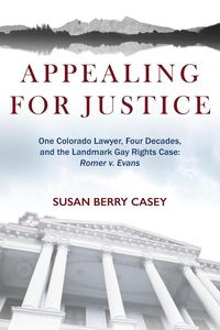 Appealing For Justice - Casey Susan Berry