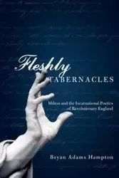 Fleshly Tabernacles - Bryan Hampton Adams