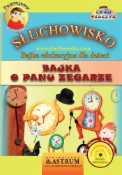 audiobook Bajka o Panu Zegarze - Bajka - Lech Tkaczyk