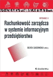 Rachunkowość zarządcza w systemie informacyjnym - Beata Sadowska