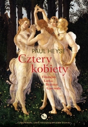 Cztery kobiety filomena lotka beatrice garcinda - Paul Heyse