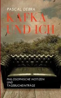 Kafka und ich - Debra Pascal