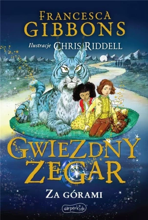 Gwiezdny zegar T.2. Za górami - Francesca Gibbons