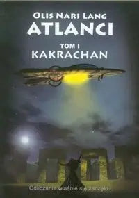 Atlanci tom 1 Kakrachan - LANG OLIS NARI