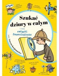 Szukać dziury w całym i inne związki... - Lucyna Kasjanowicz