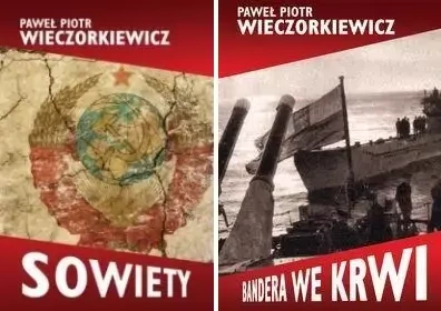 Sowiety + Bandera we krwi, Paweł Wieczorkiewicz - Paweł Piotr Wieczorkiewicz