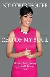 CEO Of My Soul - Cober Esquire Nicole "Nic"