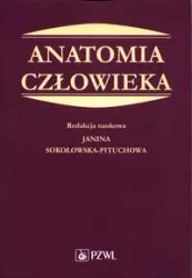 Anatomia człowieka - Janina Pitucha-Sokołowska