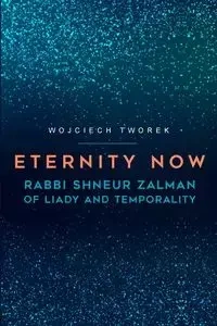 Eternity Now - Wojciech Tworek