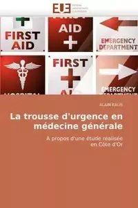 La trousse d''urgence en médecine générale - KALIS-A