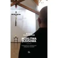 Modlitwa Jezusowa. Przewodnik po rekolekcjach "Oddychać Imieniem" - BRUNON KONIECKO OSB