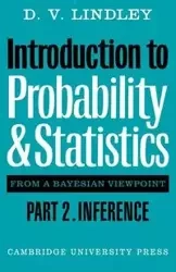 Introduction to Probability and Statistics from a Bayesian Viewpoint, Part 2, Inference - Lindley D. V.