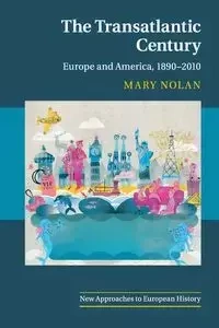 The Transatlantic Century - Nolan Mary