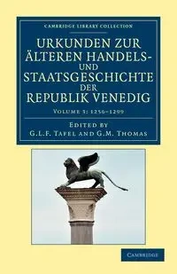 Urkunden Zur Alteren Handels- Und Staatsgeschichte Der Republik Venedig - Volume 3 - Tafel G. L. F.