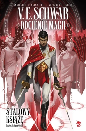 Odcienie magii. Stalowy Książę - V E Schwab