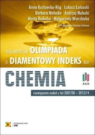 Olimpiada o Diamentowy Indeks AGH. Chemia - praca zbiorowa